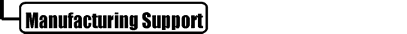 Manufacturing Support